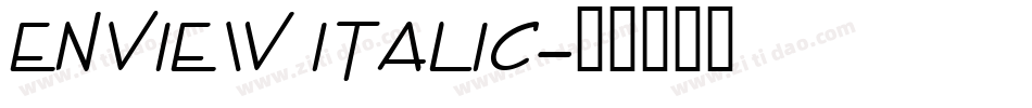Enview Italic字体转换